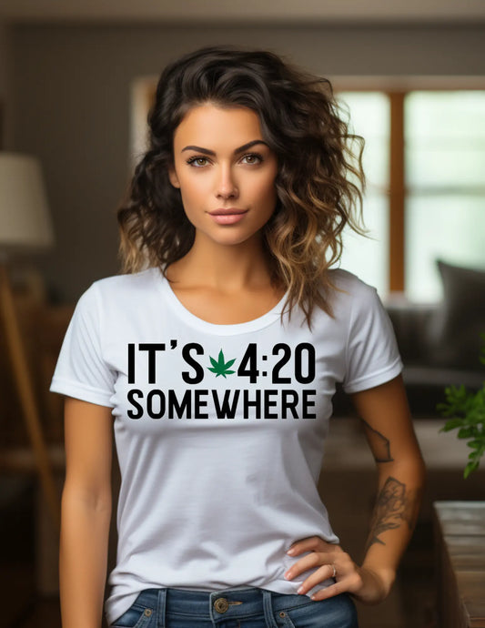 It's 420 Somewhere Short Sleeved Woman's T-Shirt A little bit of AMore